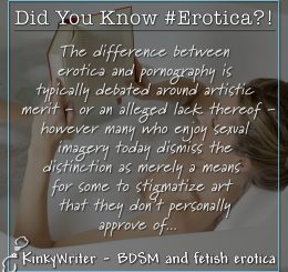 The difference between erotica and pornography is typically debated around artistic merit - or an alleged lack thereof - however many who enjoy sexual imagery today dismiss the distinction as merely a means for some to stigmatize art that they don't personally approve of...